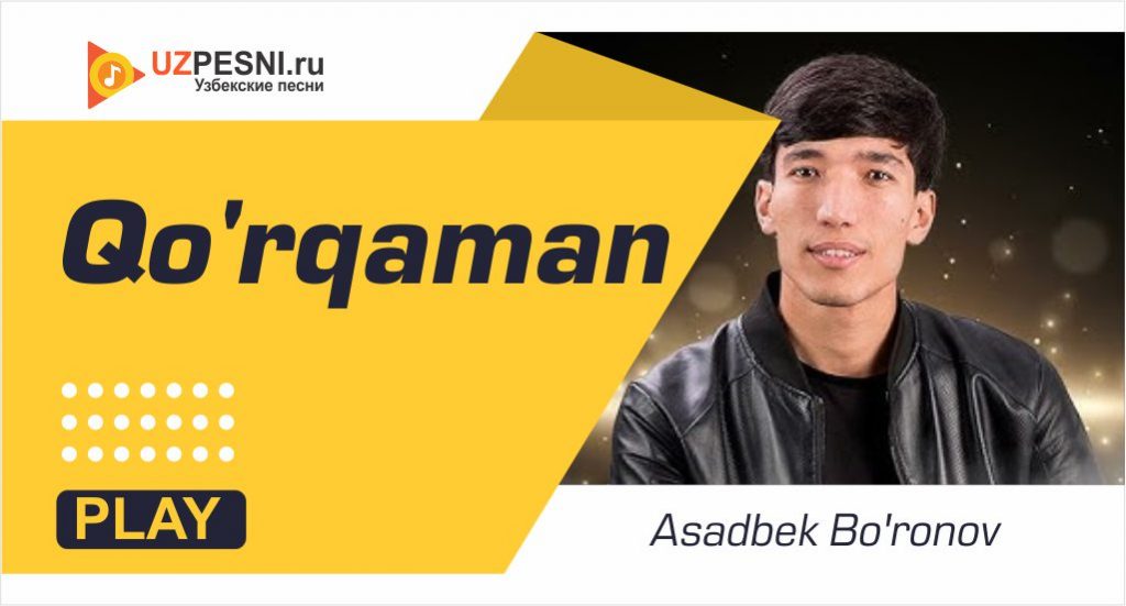 Asadbek Bo'ronov - Qo'rqaman
