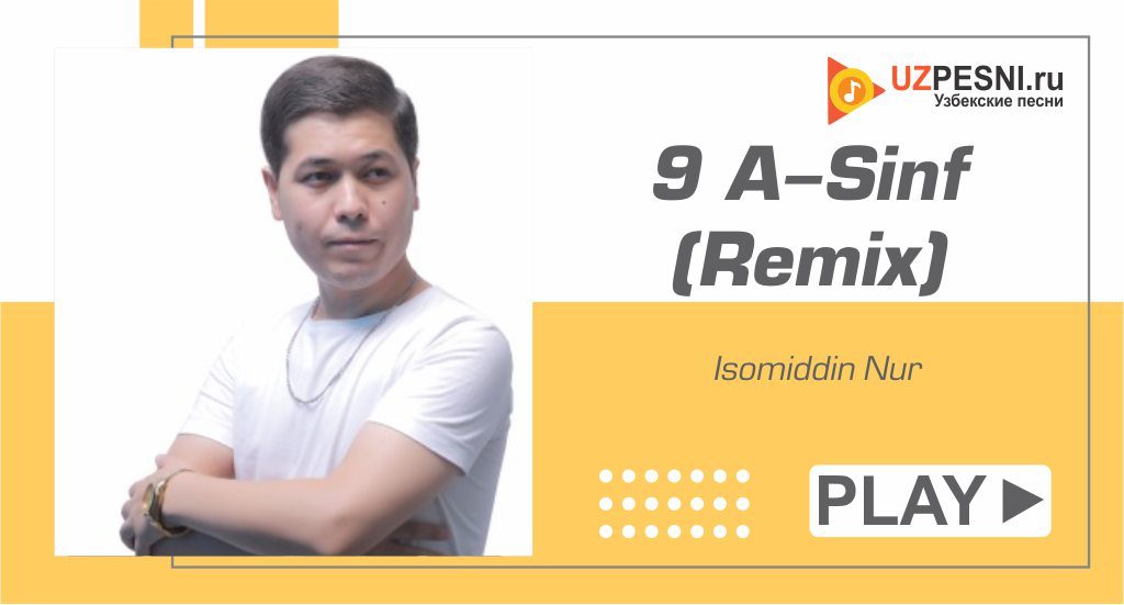 Isomiddin Nur - 9 A-Sinf (Remix)