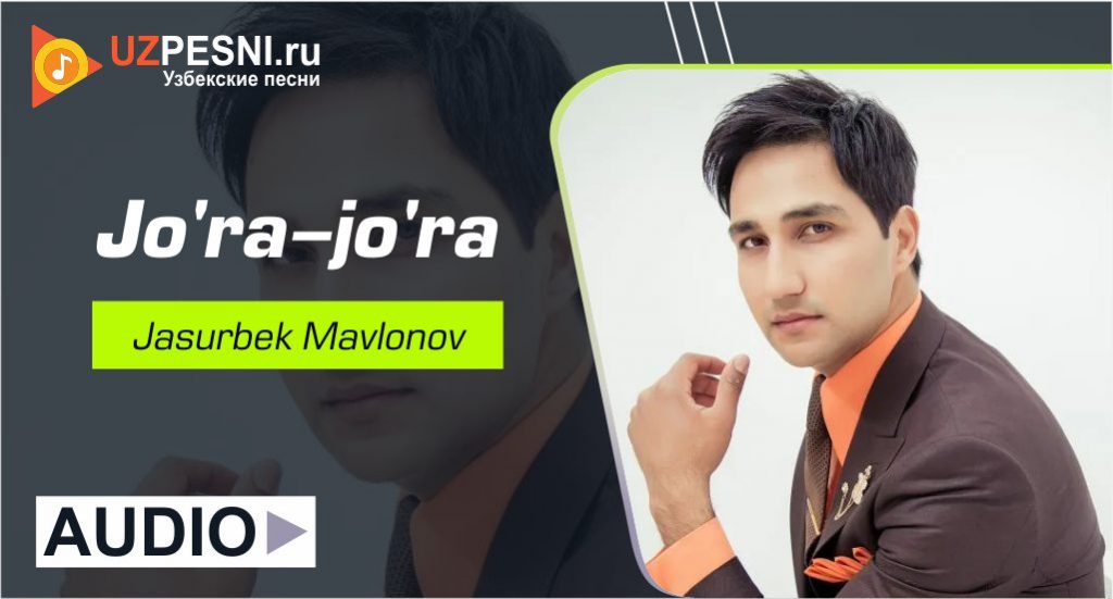 Jasurbek Mavlonov - Jo'ra-jo'ra