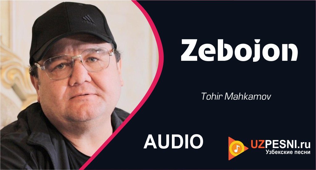 Tohir Mahkamov - Zebojon