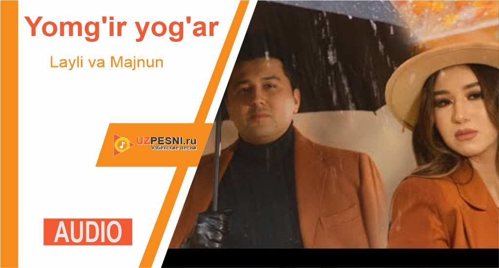 Layli va Majnun - Yomg'ir yog'ar