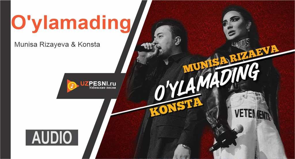 Munisa Rizayeva & Konsta - O'ylamading