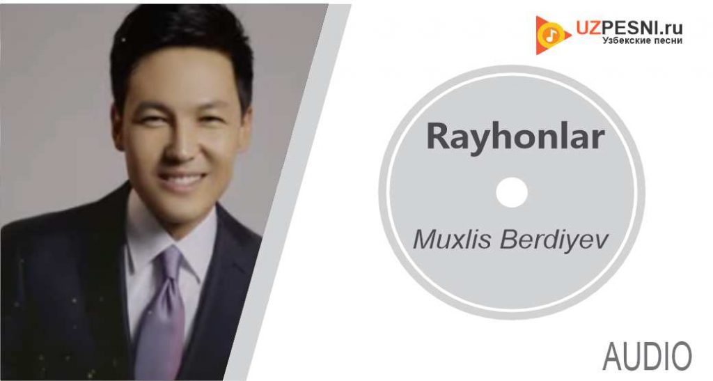 Muxlis Berdiyev - Rayhonlar
