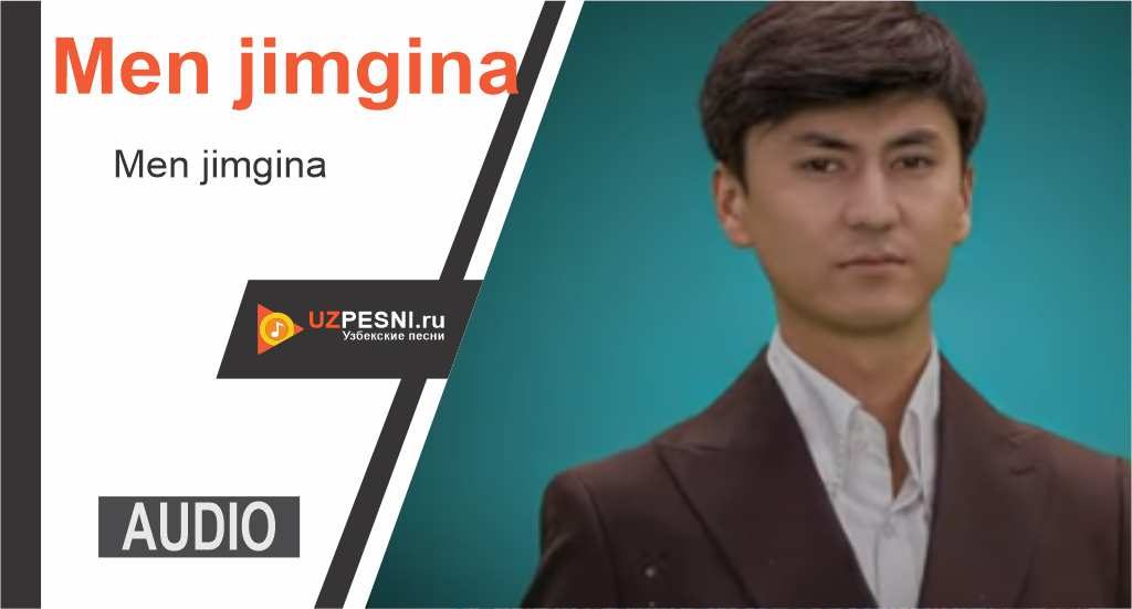 Shoxruxbek Ergashev - Men jimgina