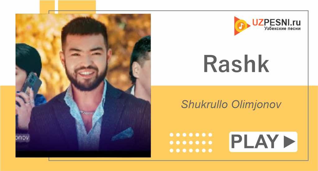 Shukrullo Olimjonov - Rashk