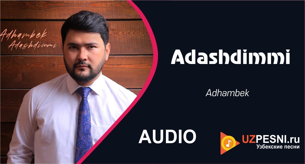 Adhambek - Adashdimmi