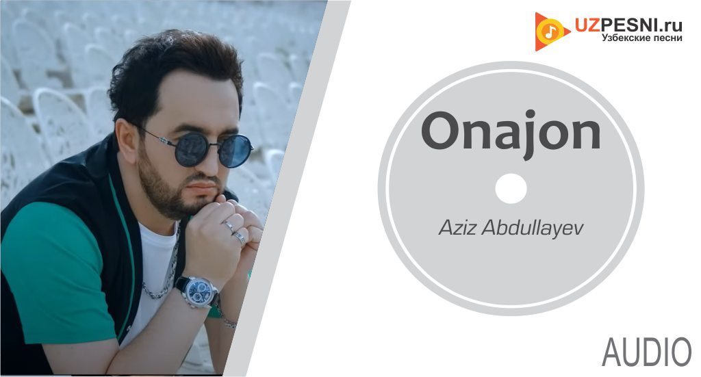 Aziz Abdullayev - Onajon
