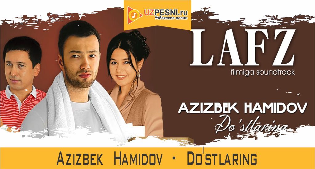 Azizbek Hamidov - Do'stlaring