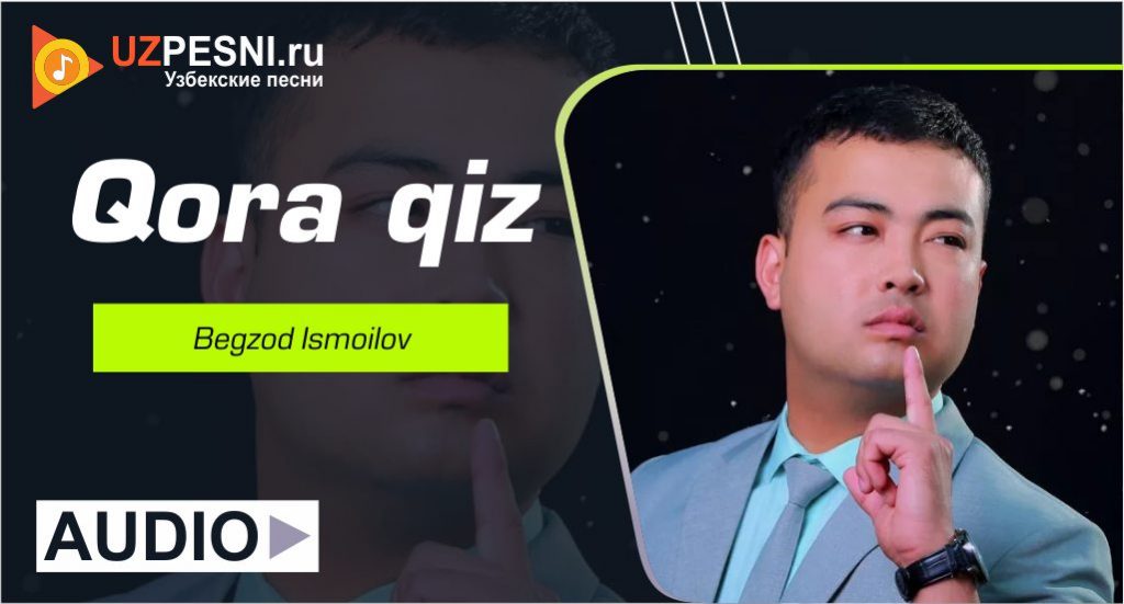 Begzod Ismoilov - Qora qiz