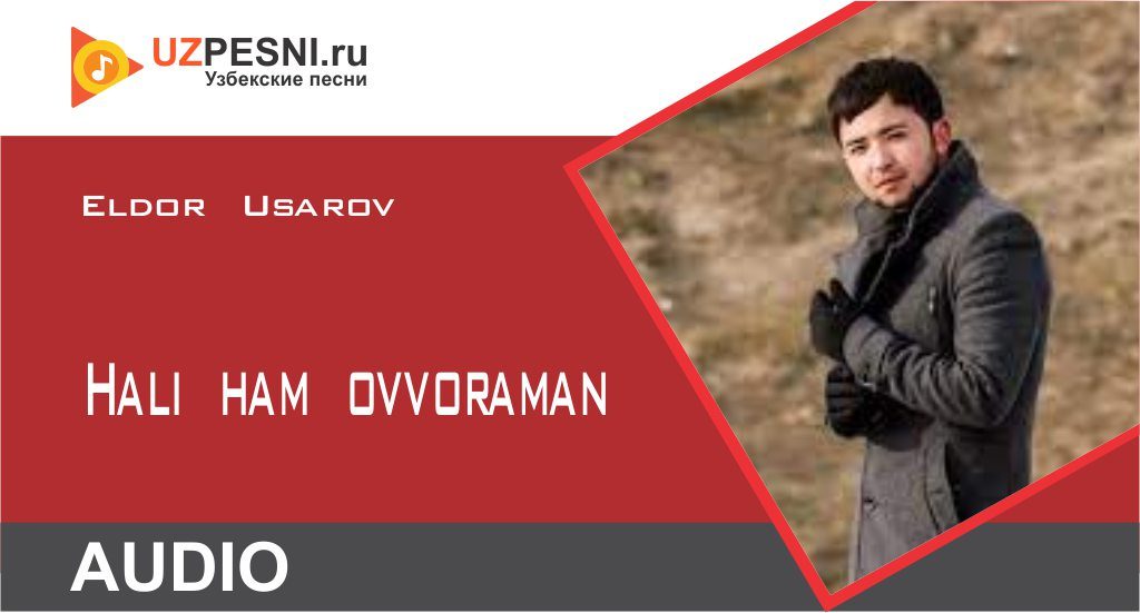 Eldor Usarov - Hali ham ovvoraman