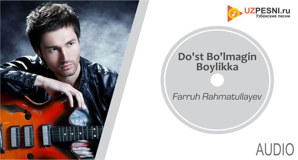 Farruh Rahmatullayev - Do'st Bo'lmagin Boylikka