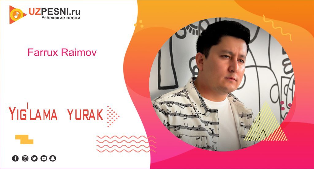 Farrux Raimov - Yig'lama yurak
