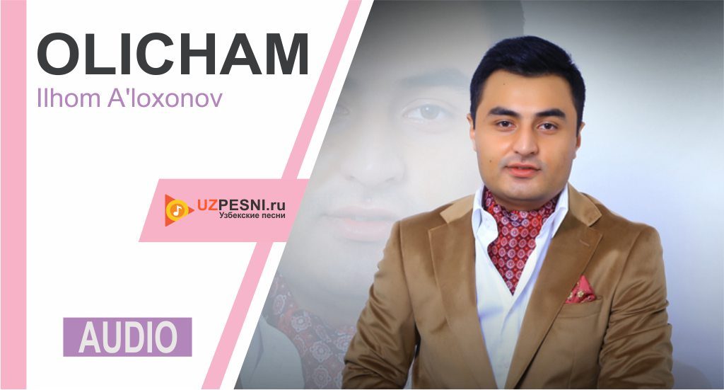 Ilhom A'loxonov - Olicham