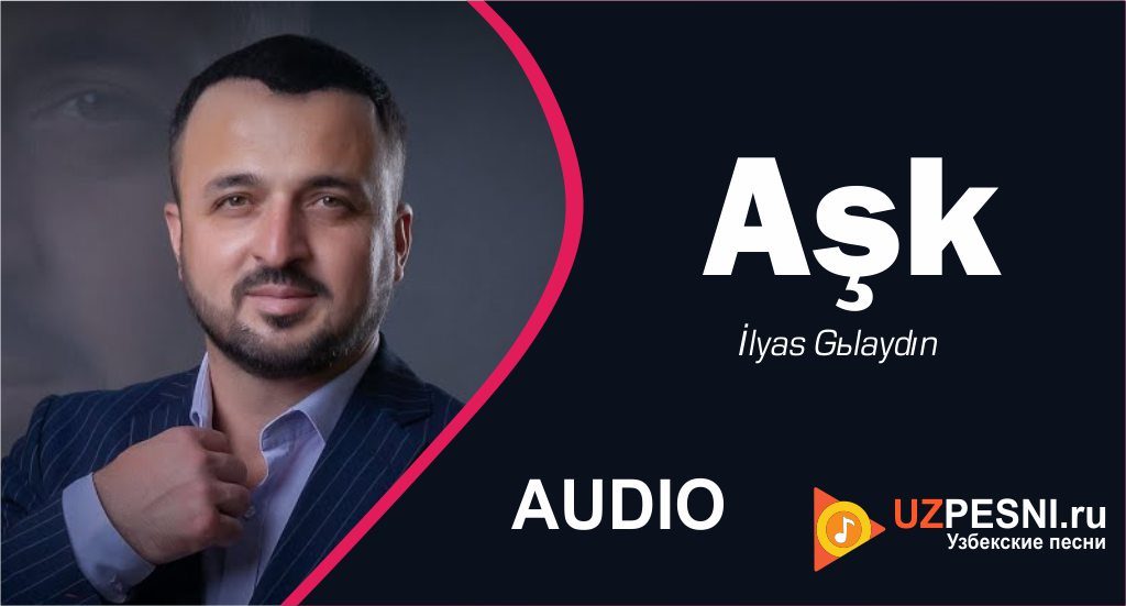 İlyas Gülaydın - Aşk