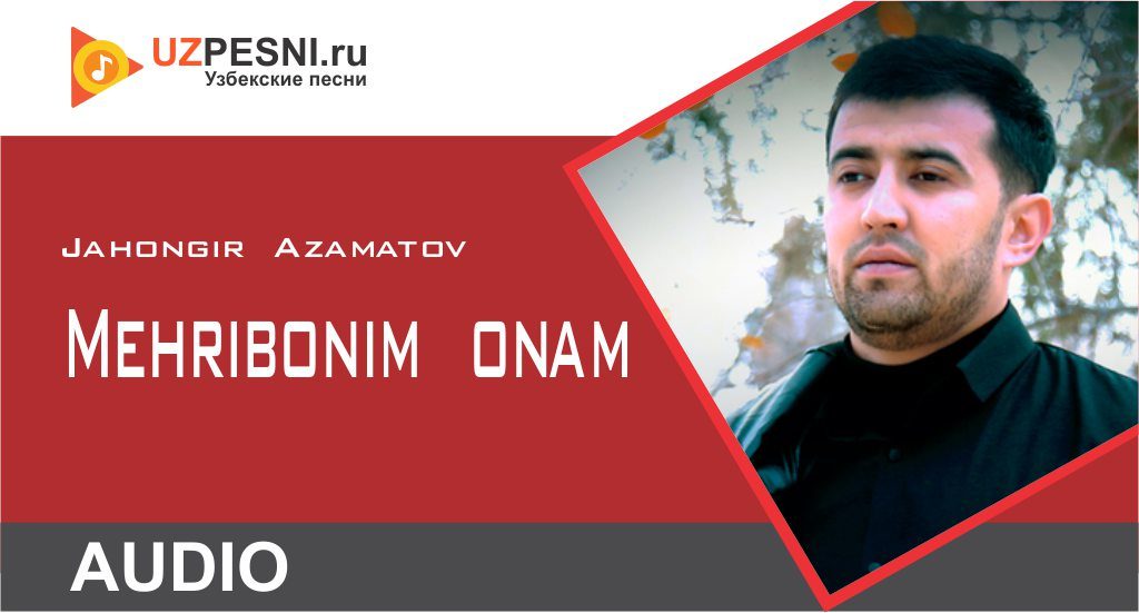 Jahongir Azamatov - Mehribonim onam