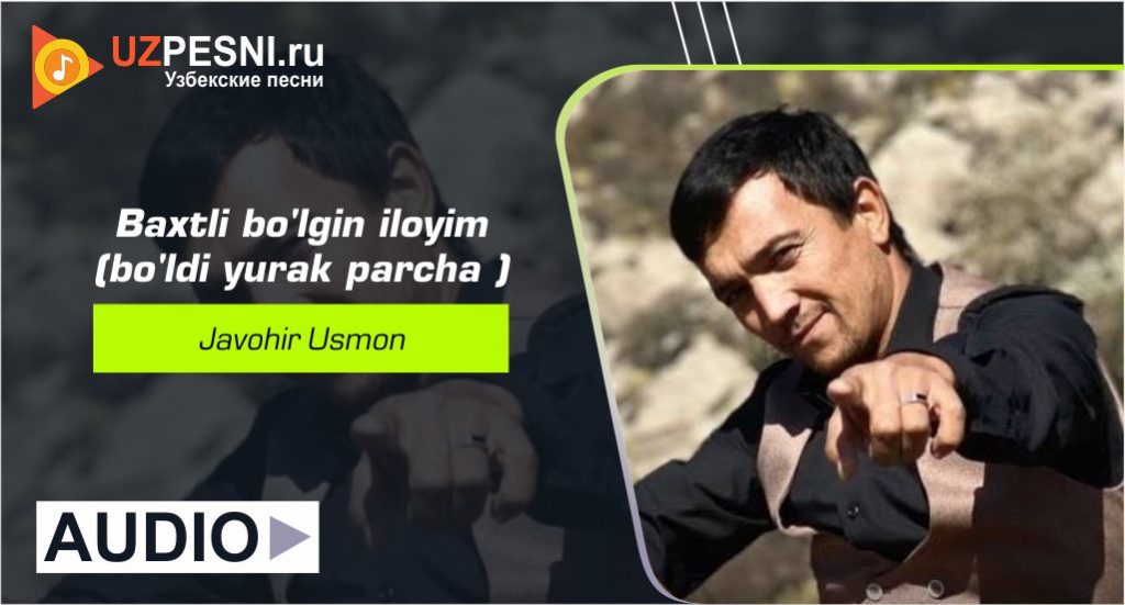 Javohir Usmon - Baxtli bo'lgin iloyim (bo'ldi yurak parcha)