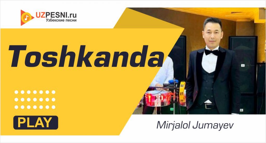 Mirjalol Jumayev - Toshkanda