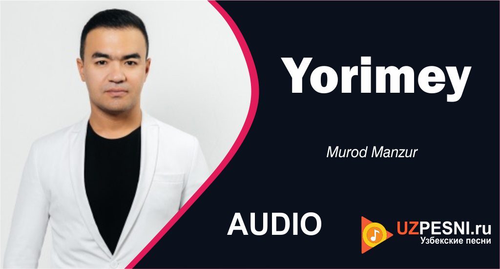 Murod Manzur - Yorimey