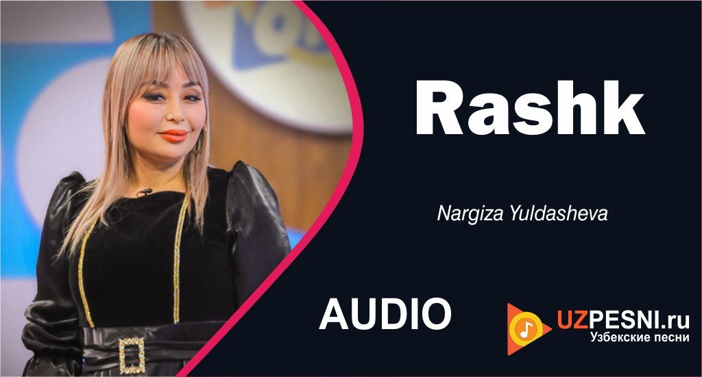 Nargiza Yuldasheva - Rashk