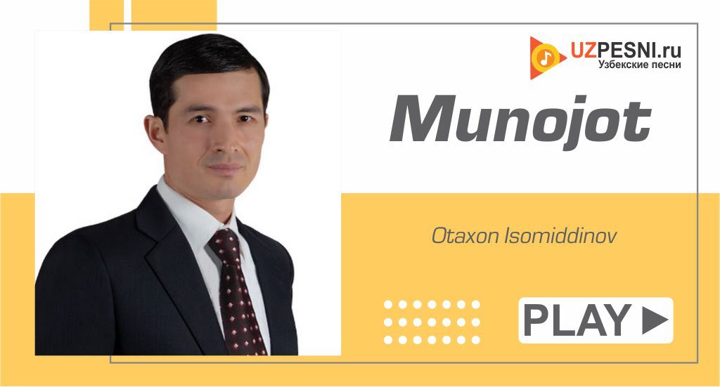 Otaxon Isomiddinov - Munojot