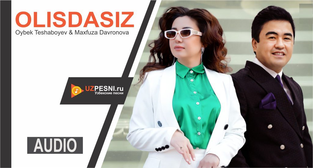 Oybek Teshaboyev & Maxfuza Davronova - Olisdasiz