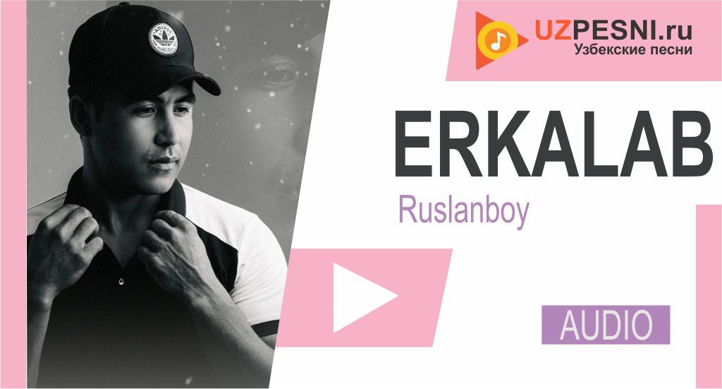 Ruslanboy - Erkalab