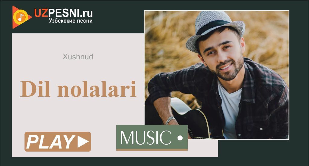 Xushnud - Dil nolalari