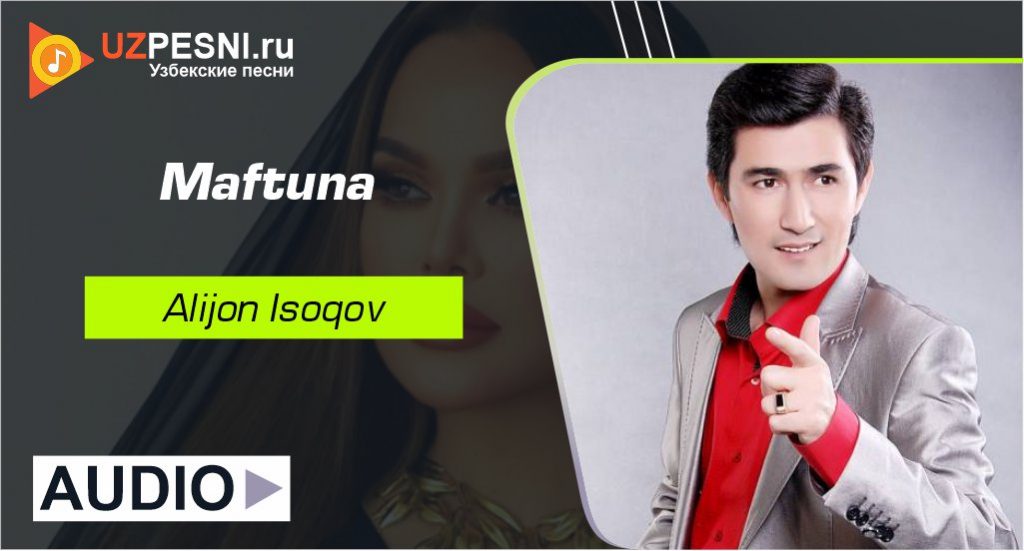 Alijon Isoqov - Maftuna