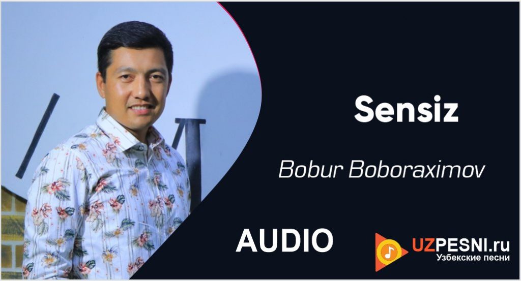 Bobur Boboraximov - Sensiz