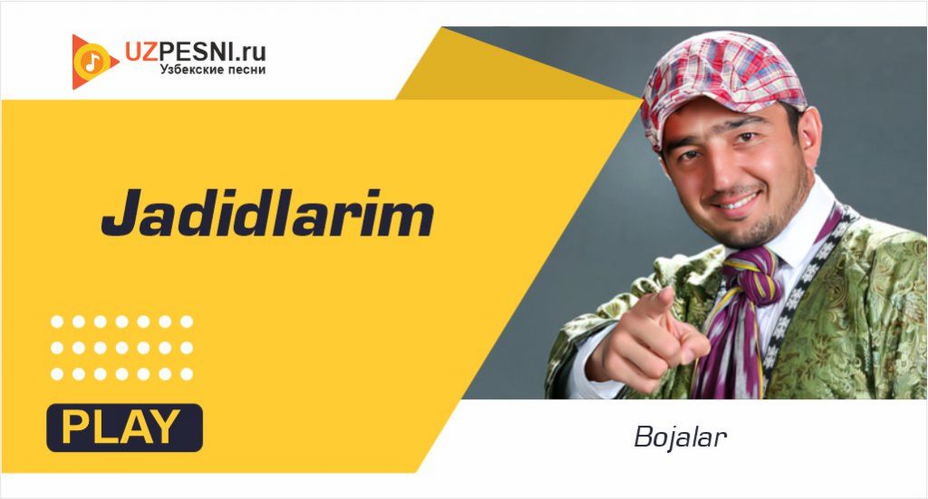 Bojalar - Jadidlarim