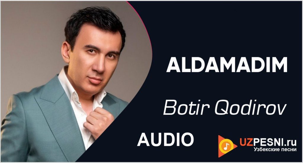 Botir Qodirov - ALDAMADIM