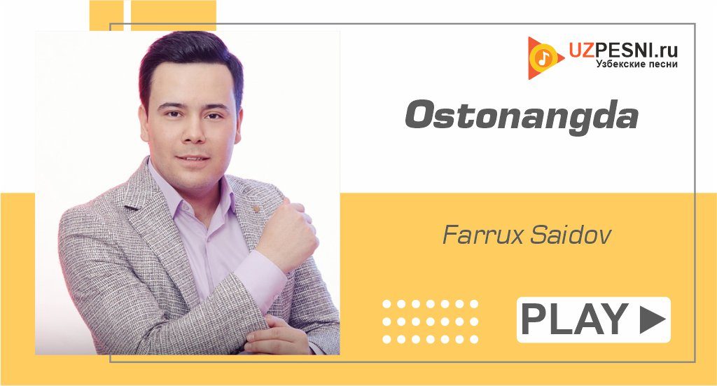 Farrux Saidov - Ostonangda