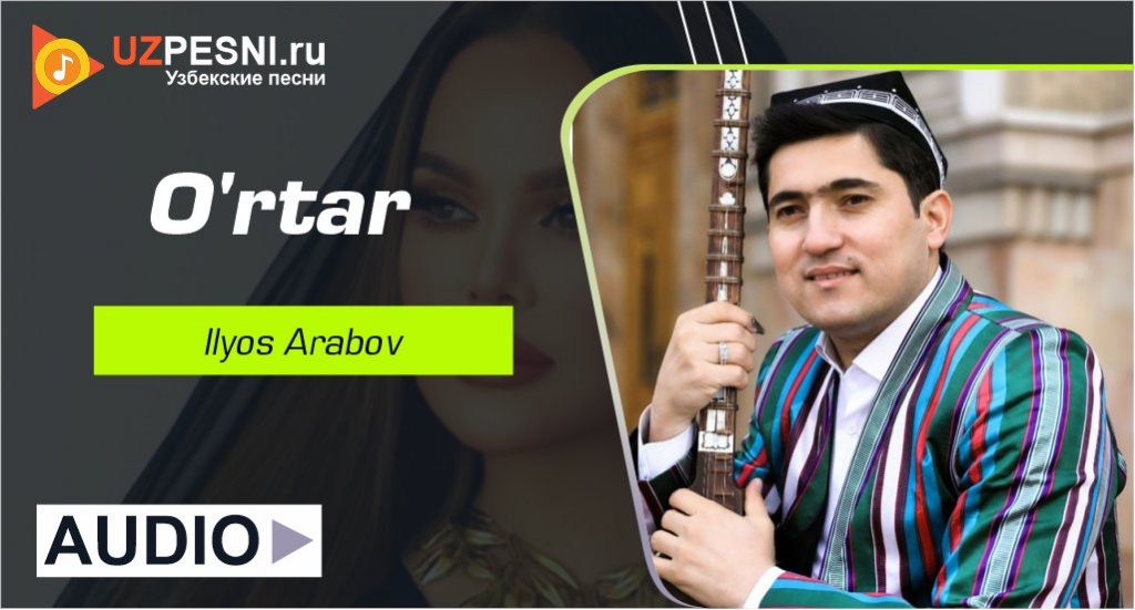 Ilyos Arabov - O'rtar