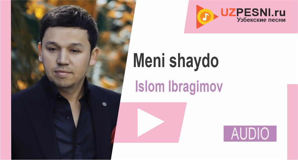 Islom Ibragimov - Meni shaydo