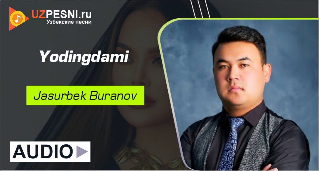 Jasurbek Buranov - Yodingdami