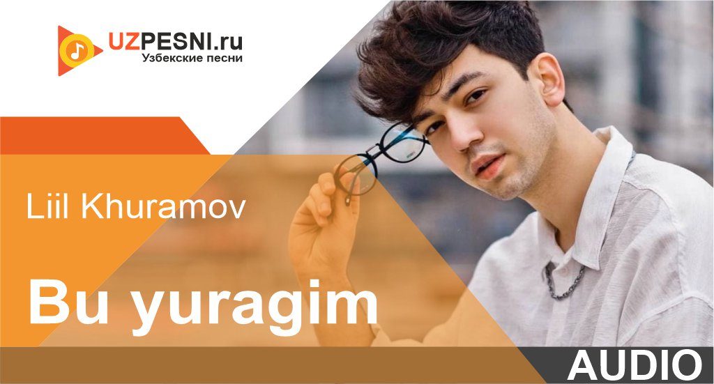 Liil Khuramov - Bu yuragim