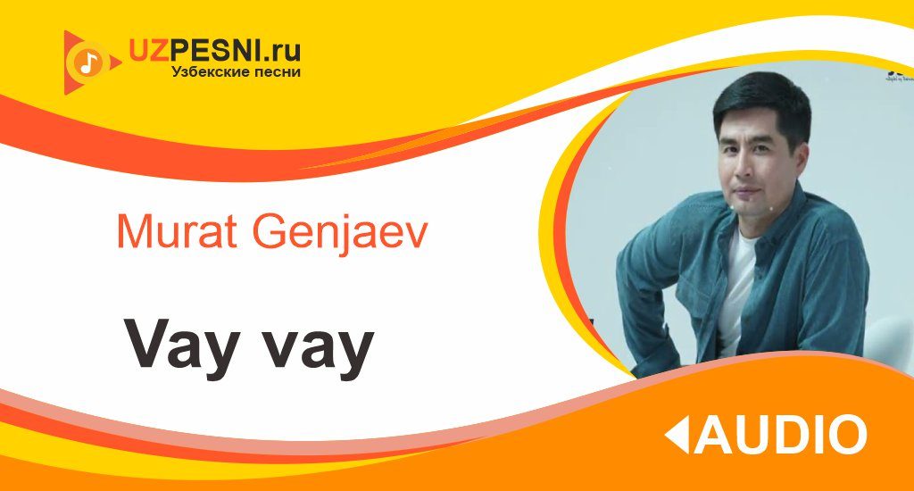 Murat Genjaev - Vay vay