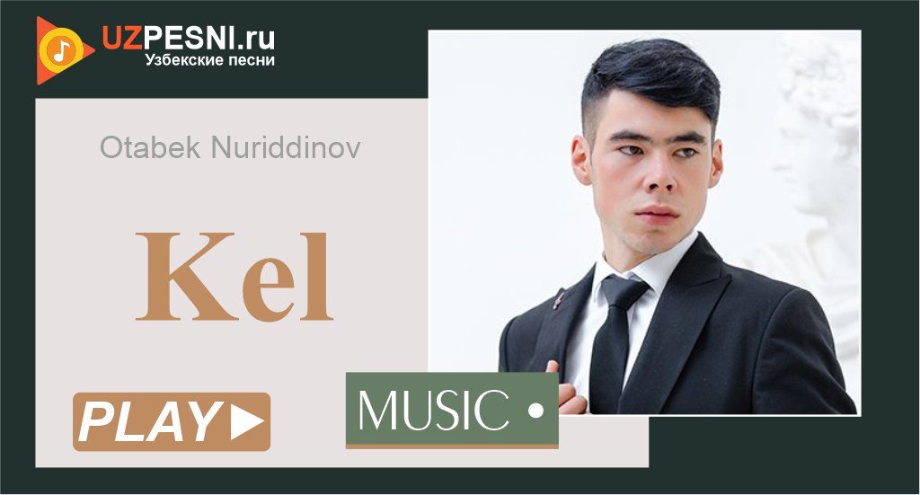 Otabek Nuriddinov - Kel