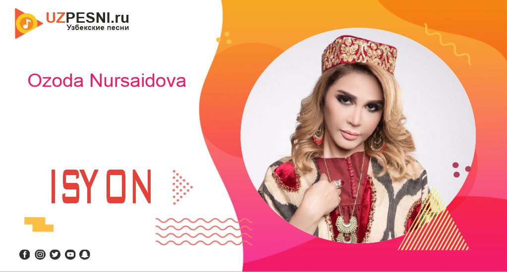 Ozoda Nursaidova - ISYON