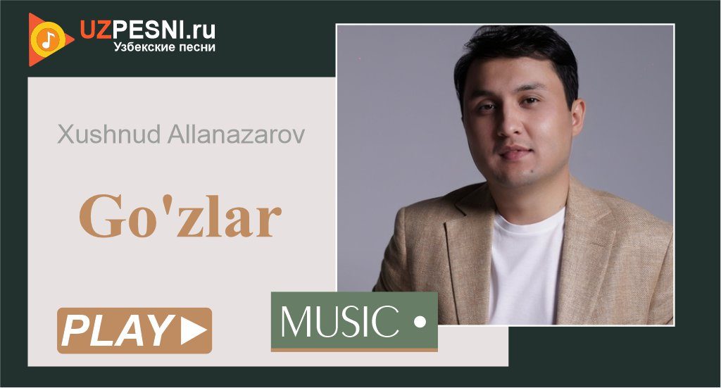 Xushnud Allanazarov - Go'zlar