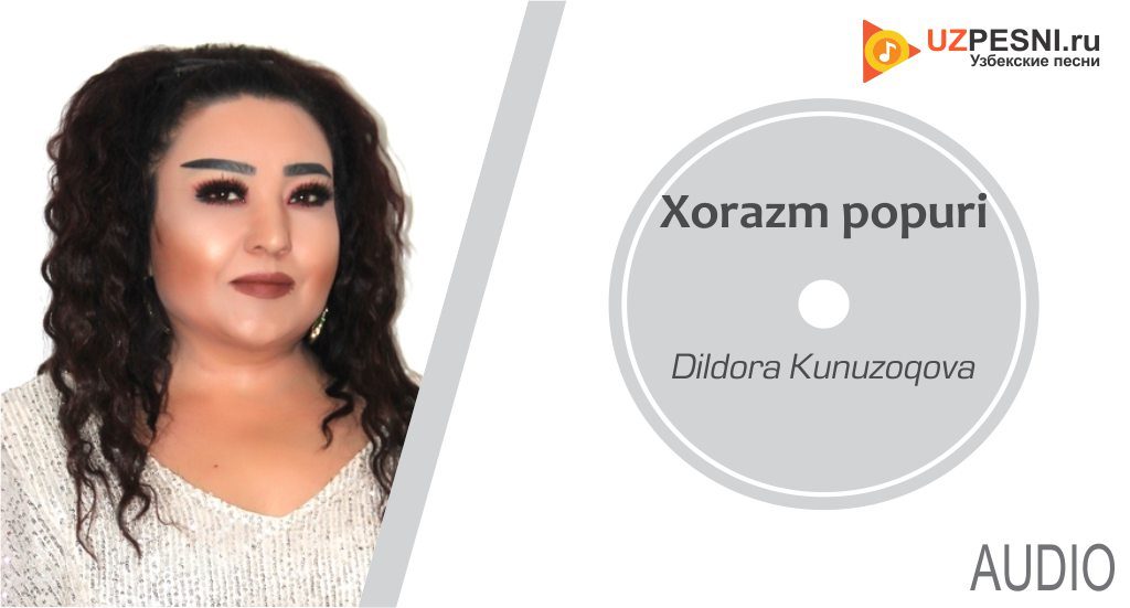 Dildora Kunuzoqova - Xorazm popuri