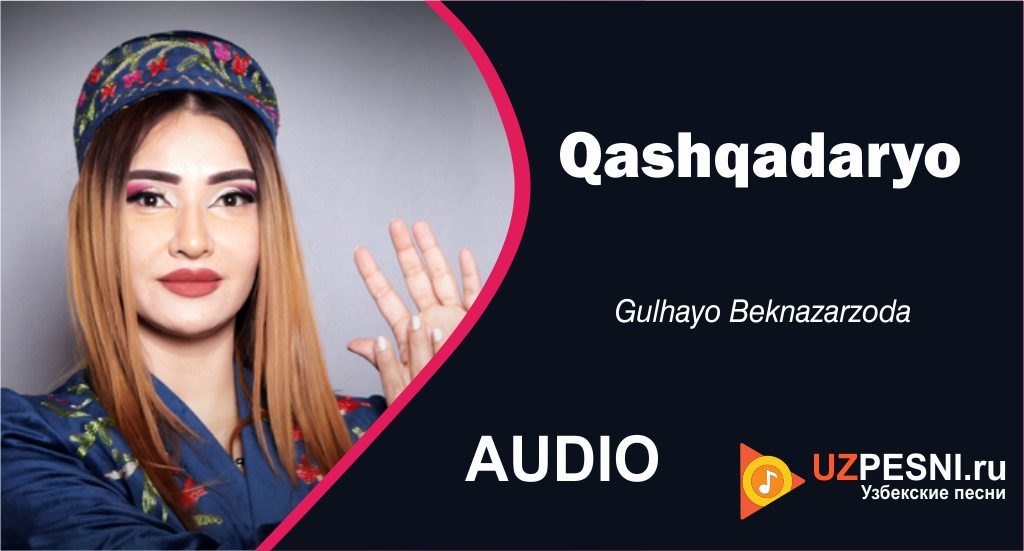Gulhayo Beknazarzoda - Qashqadaryo