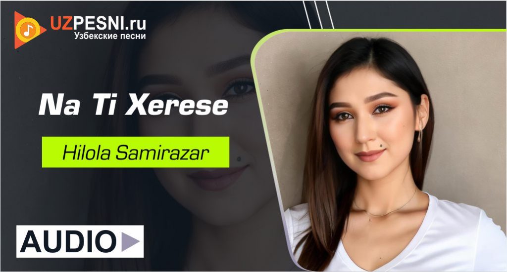 Hilola Samirazar - Na Ti Xerese