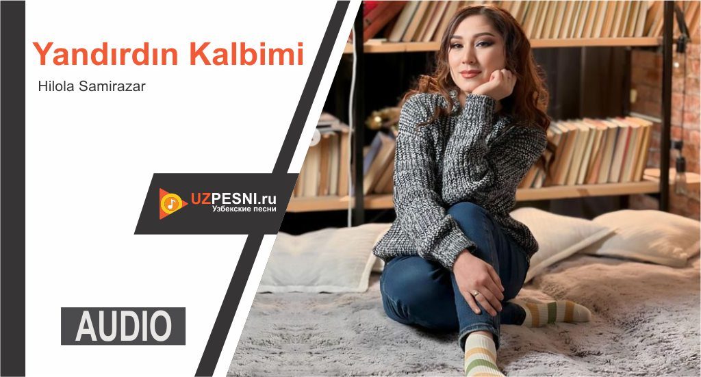 Hilola Samirazar - Yandırdın Kalbimi