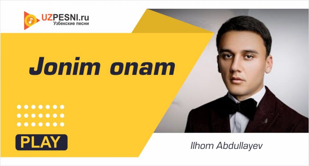 Ilhom Abdullayev - Jonim onam