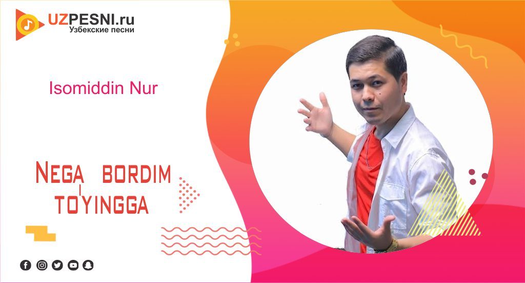 Isomiddin Nur - Nega bordim to'yingga