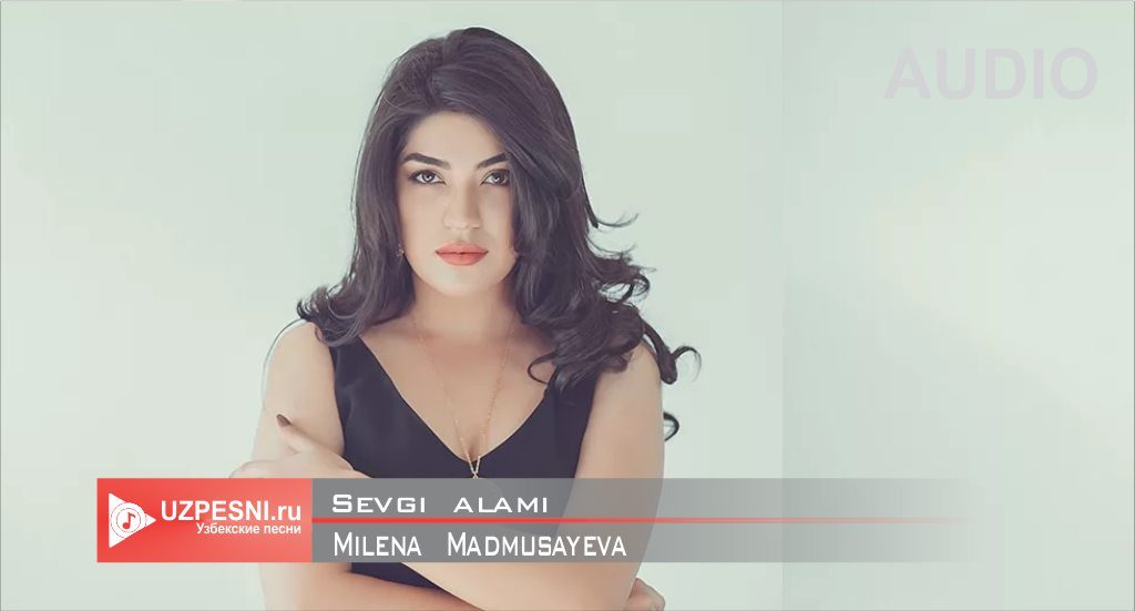 Milena Madmusayeva - Sevgi alami