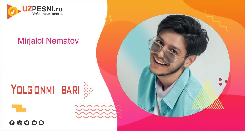 Mirjalol Nematov - Yolg'onmi bari