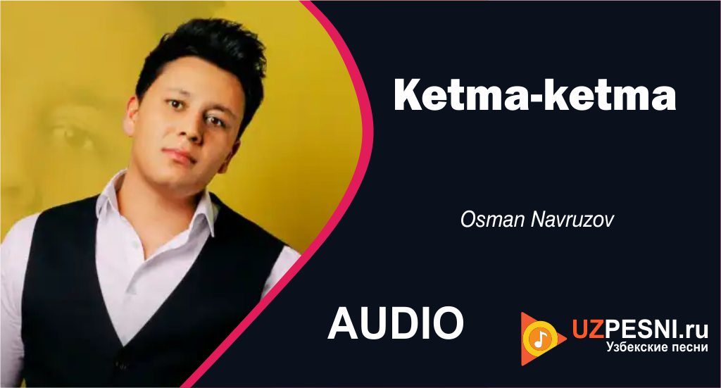 Osman Navruzov - Ketma-ketma