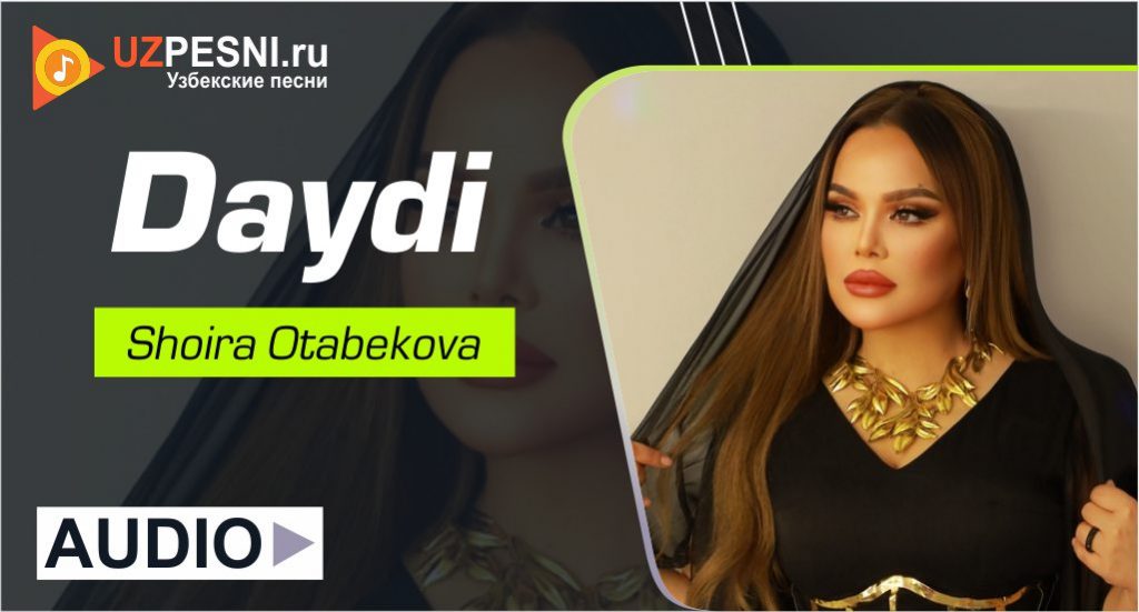 Shoira Otabekova - Daydi